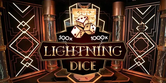 Lightning Dice – Game Casino Online Dengan Keuntungan Double