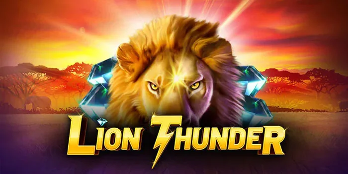 Lion Thunder - Meraih Keberuntungan di Slot Bertema Safari yang Memikat