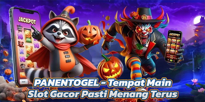 PANENTOGEL - Tempat Main Slot Gacor Pasti Menang Terus