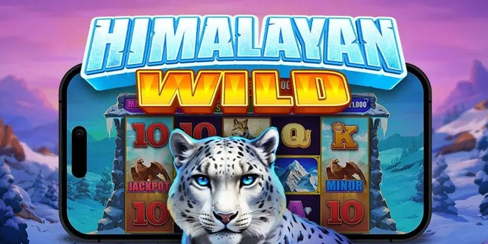 Cerdas Bermain Game Slot Himalayan Wild Jackpot
