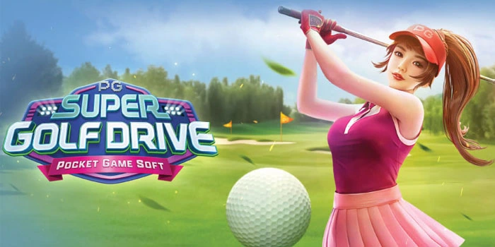 Strategi-Pintar-Agar-Jackpot-di-Slot-Super-Golf-Drive