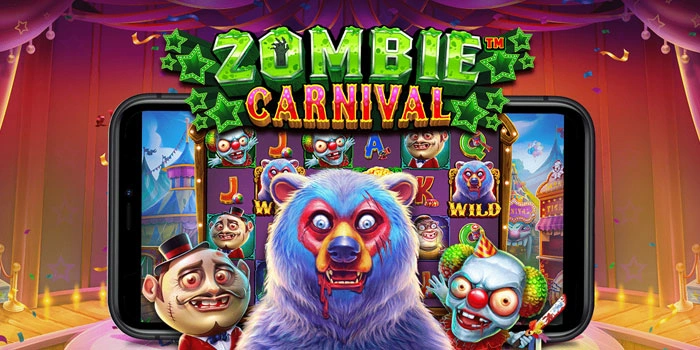 Tips Cuan Maksimal Main Slot Zombie Carnival Di Situs Terpercaya