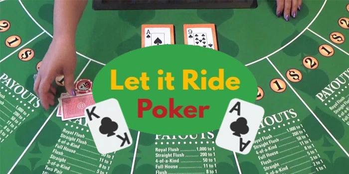 Tips-Jitu-Menang-Terus-di-Casino-Let-It-Ride-Poker