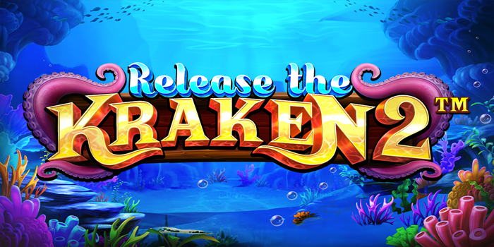 Slot Release the Kraken 2 Lepaskan Harta Kraken